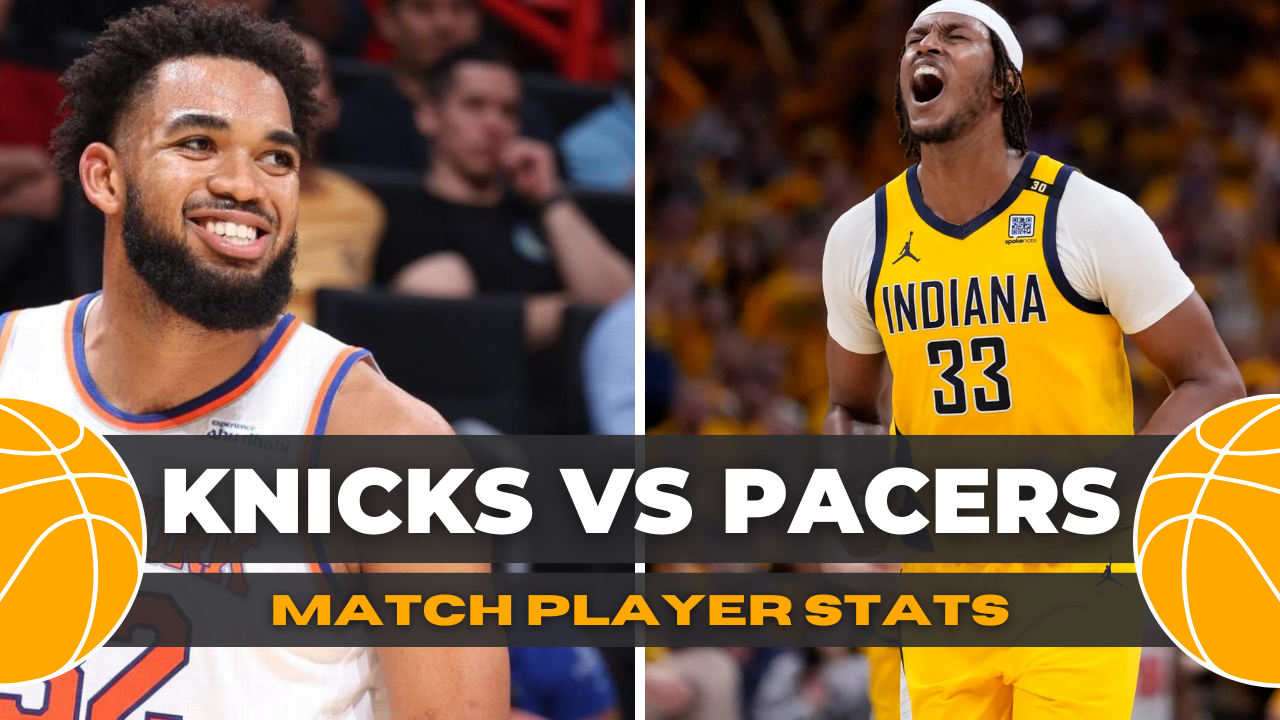 Knicks vs Pacers Match Player Stats: A Comprehensive Breakdown - TBTIMES