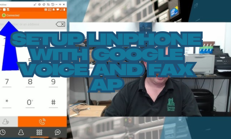 Setup Linphone with Google Voice and Fax AP